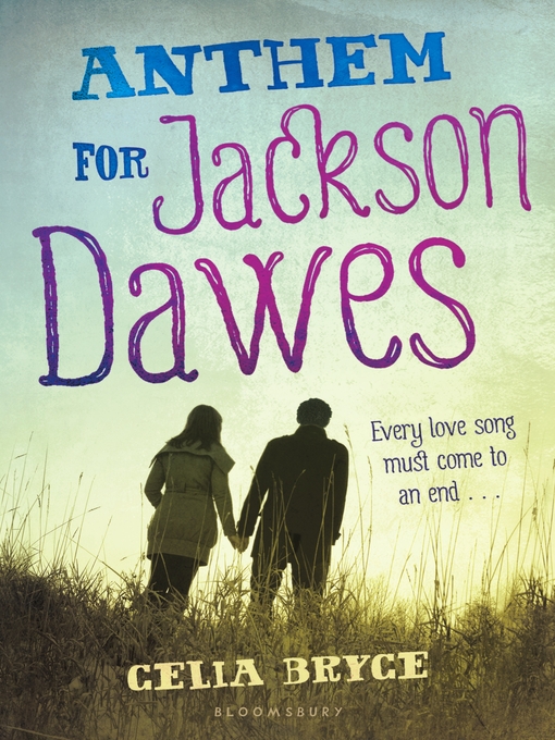 Title details for Anthem for Jackson Dawes by Celia Bryce - Available